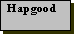Text Box: Hapgood