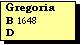 Text Box: Gregoria
B 1648
D 
