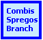 Text Box: Combis Spregos Branch