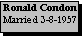 Text Box: Ronald Condon
Married 3-8-1957

