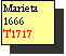 Text Box: Marieta
1666
T1717

